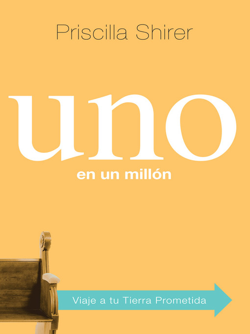 Title details for Uno en un Millón by Priscilla Shirer - Available